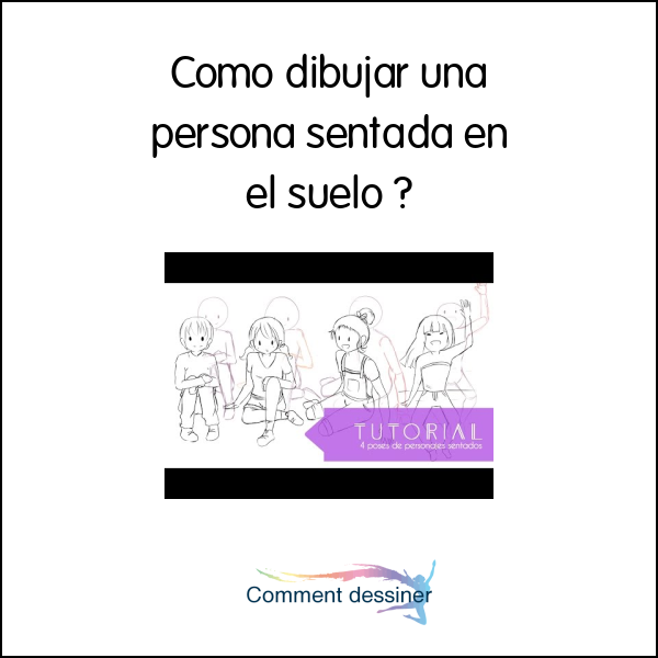 Como dibujar una persona sentada en el suelo